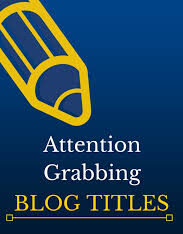 excellent titles for perfect blog post