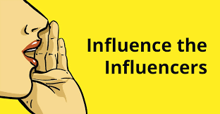 influence the influencers