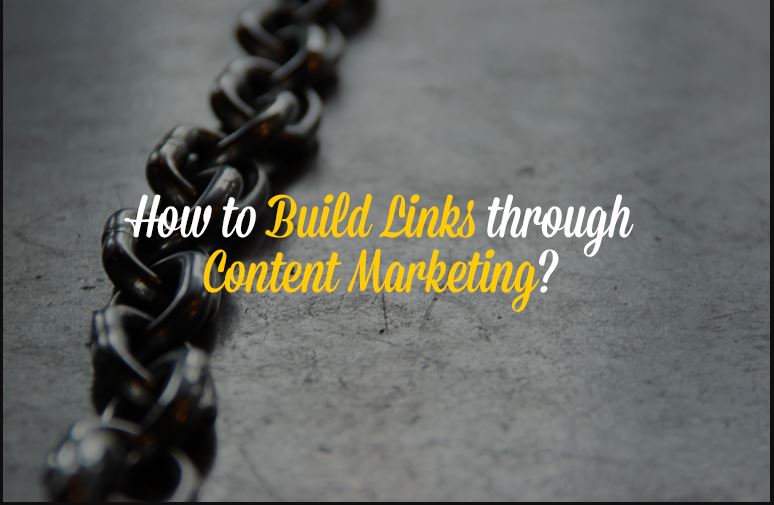 Build links through content marketing