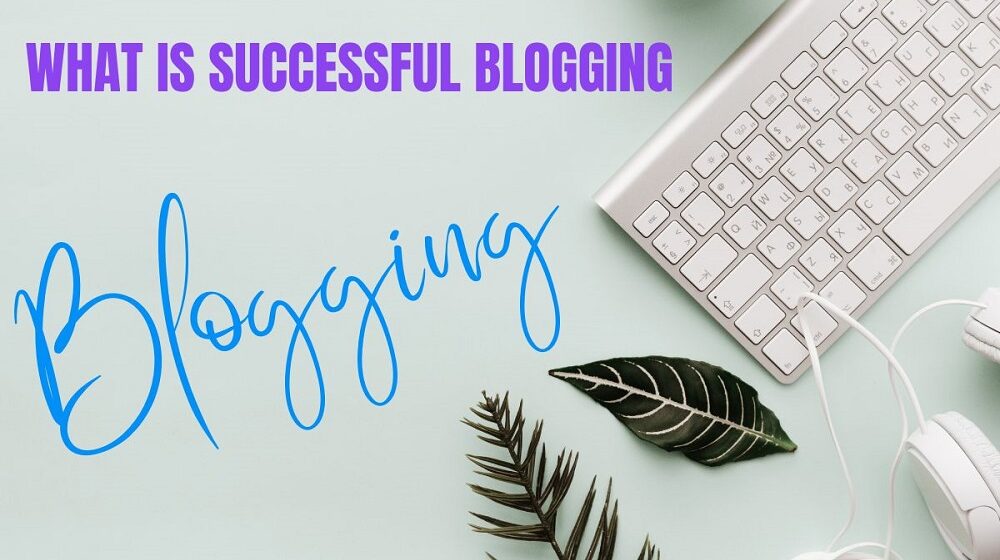 Find success in blogging