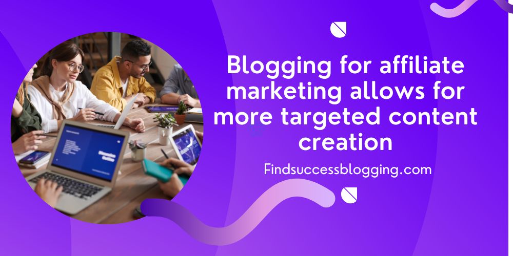 Blogging for affiliate marketing