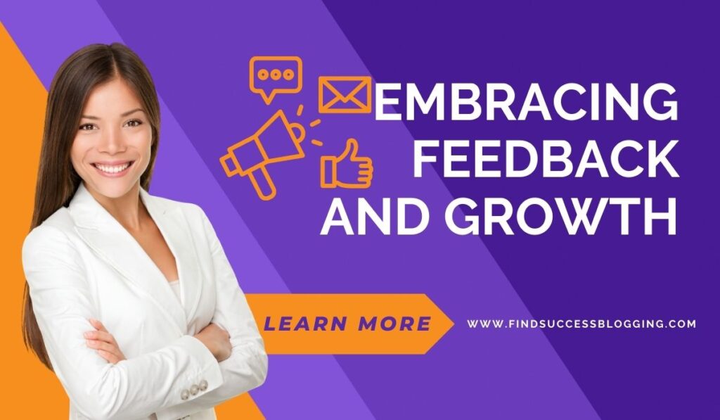 Embracing Feedback and Growth