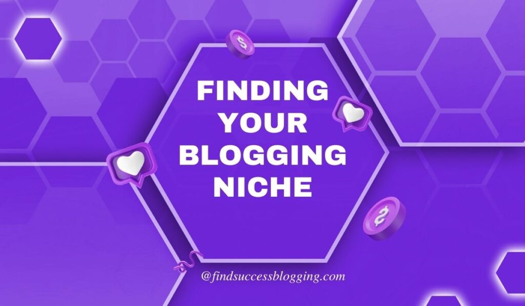 Finding Your Blogging Niche