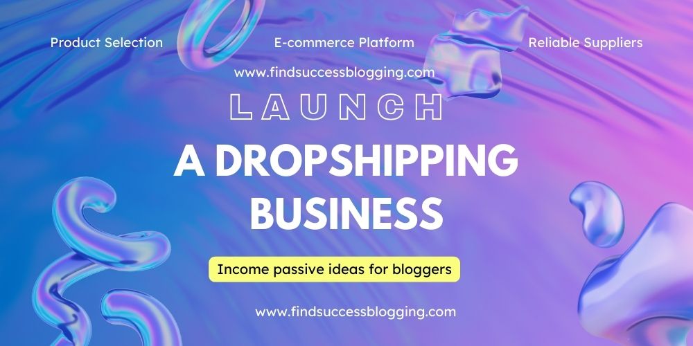 Launch a dropshipping business